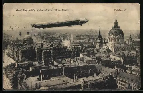 AK Berlin, Graf Zeppelins Motorluftschiff über der Stadt