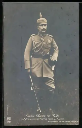 AK Kaiser Wilhelm II. mit dem Eisernen Kreuz 1. und 2. Klasse