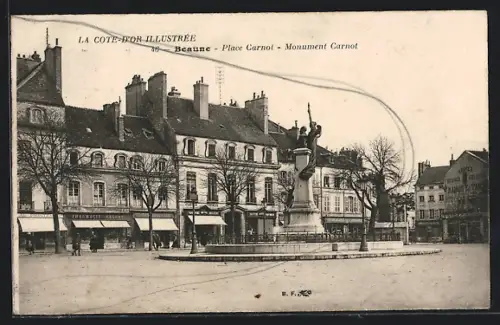 AK Beaune, La Côte-d`Or illustrée, Place Carnot et Monument Carnot