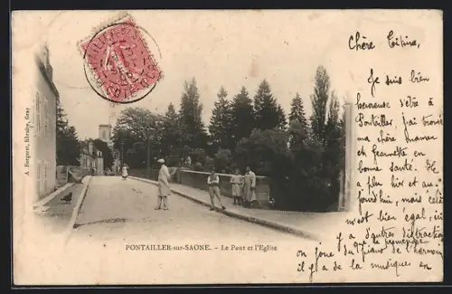 AK Pontailler-sur-Saone, Le Pont et l`Eglise
