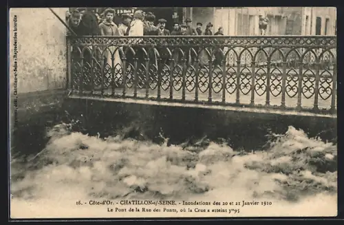 AK Chatillon-s /-Seine, Inondations des 20 et 21 Janvier 1910 - Le Pont de la Rue des Ponts..., Hochwasser