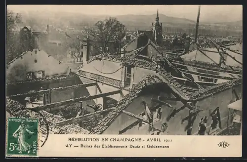 AK Ay /Champagne, Revolution 1911, Ruines des Établissements Deutz et Geldermann
