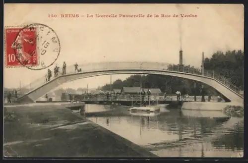AK Reims, La Nouvelle Passerelle de la Rue de Venise