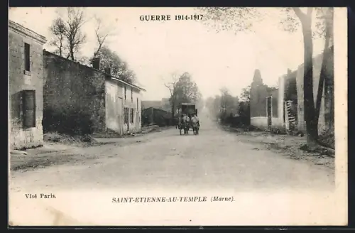 AK Saint-Etienne-au-Temple, Guerre 1914-1917, Rue, Ruines