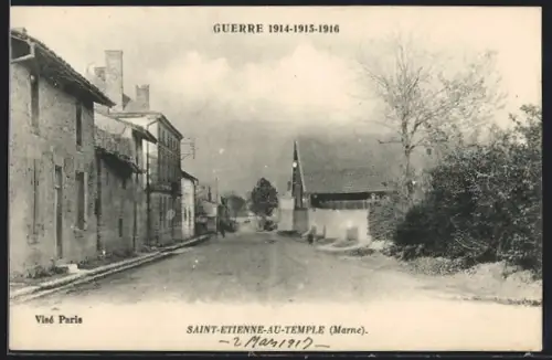 AK Saint-Etienne-au-Temple, Rue, Guerre 1914-1915-1916