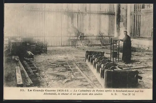 AK Reims, La Cathedrale aptres le bombardement par les Allemands, le Choeur et ce qui reste des stalles, Grande Guerre