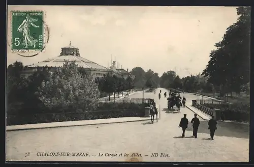 AK Châlons-sur-Marne, Le Cirque et les Allées