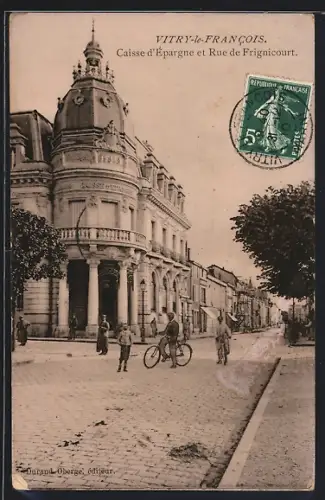 AK Vitry-le-Francois, Caisse d`Épargne et Rue de Frignicourt
