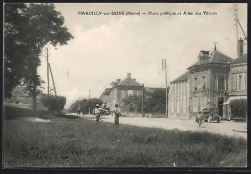 AK Marcilly-sur-Seine /Marne, Place publique et Allée des Tilleuls