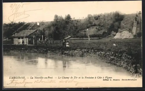 AK La Neuville-au-Pont /L`Argonne, Le Champ de Tir et la Fontaine à Côte à Vignes