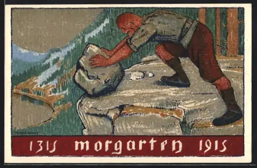 AK Morgarten, 1315-1915, Mann rollt Gesteinsbrocken den Felsen hinunter