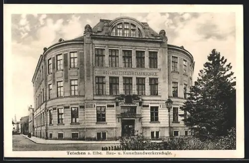 AK Tetschen a. Elbe, Bau- und Kunsthandwerkerschule