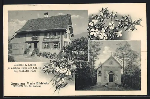 AK Benken /St. Gallen, Gasthaus z. Kapelle, Bes. Gallus Fäh, Kapelle Maria Bildstein