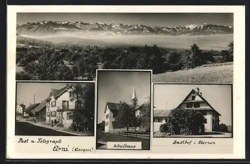 AK Arni /Aargau, Gasthof z. Sternen, Post- u. Telegraphenamt, Schulhaus und Gipfelpanorama