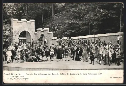 AK Berneck / Bay., Festspiel Die Wallenrode von Berneck, II. Akt, Die Eroberung der Burg Wallenrode 1520, August 1906