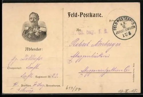 AK Portrait Kaiser Wilhelm II. in Uniform mit Orden, Feldpostkarte