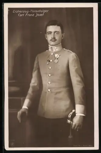 AK Kaiser Karl I. von Österreich als Thronfolger in Uniform