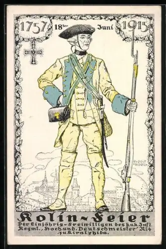 AK Kiralyhida, Kolin-Feier d. K. u. k. Inft. Regmt. Hoch- und Deutschmeister No. 4 1915, Soldat in historischer Uniform