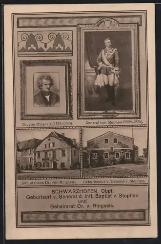 AK Schwarzhofen /Obpf., Geburtshaus von General der Inf. von Stephan, Geburtshaus von Geheimrat Dr. v. Ringseis