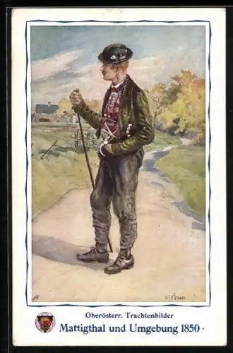 AK Deutscher Schulverein Nr. 278: Oberösterr. Trachtenbilder, Mattigthal und Umgebung 1850