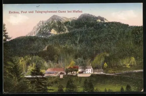 AK Landl /Stmk., Eschau, Post- und Telegraphenamt Gams bei Hieflau