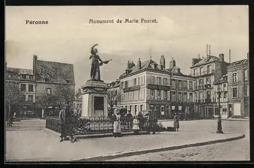 AK Péronne, Monument de Marie Fouret