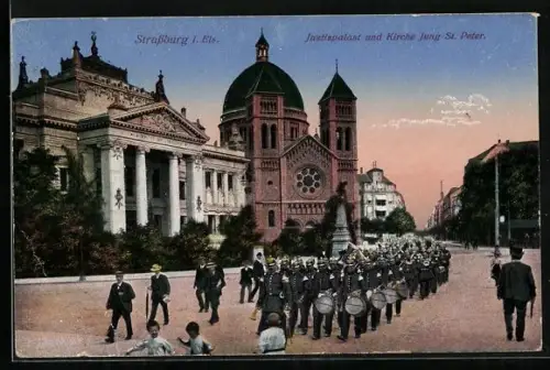 AK Strassburg i. Els., Justizpalast und Kirche Jung St. Peter mit Parade auf dem Platz