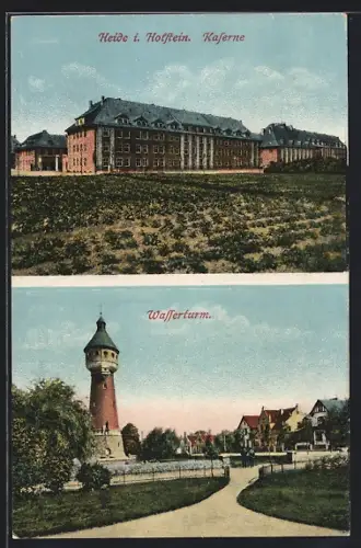AK Heide / Holstein, Wasserturm und Kaserne