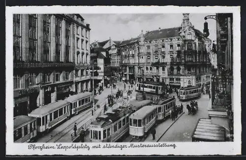 AK Pforzheim, Leopoldplatz mit ständiger Musterausstellung und Strassenbahn