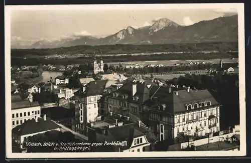 AK Villach, Parkhotel u. Mittagskogel vom Stadtpfarrturm aus