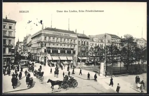 AK Berlin, Unter den Linden, Ecke Friedrichstrasse