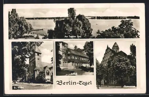 AK Berlin-Tegel, Am Tegeler See, Schloss, Gymnasium und Ev. Kirche