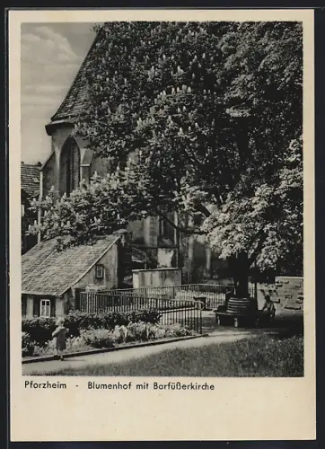 AK Pforzheim, Blumenhof mit Barfüsserkirche