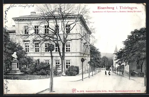 AK Eisenberg i. Thüringen, Agrarstrasse mit Gymnasium, Denkmal Herzog Christian