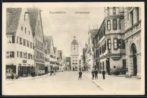 AK Dillingen /D., Königstrasse mit Stadttor