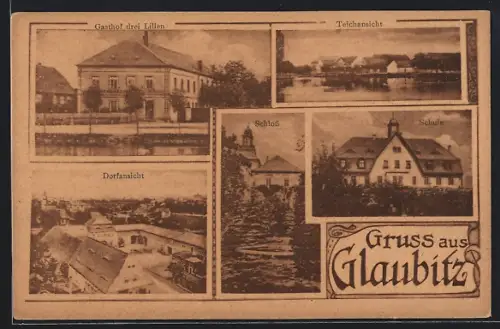 AK Glaubitz, Gasthof drei Lilien, Schule, Schloss