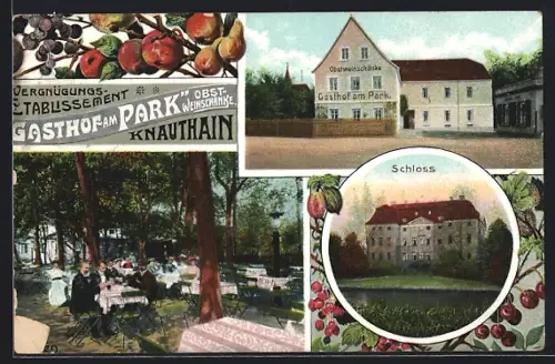 AK Leipzig, Obstweinschänke Gasthof am Park v. Knauthain mit Garten & Schlosspartie