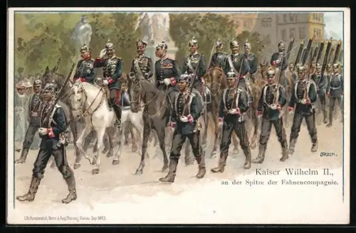 Künstler-AK Kaiser Wilhelm II. an der Spitze der Fahnenkompanie