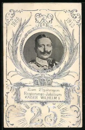 Präge-AK 25. Regierungsjubiläum 1913, Portrait Kaiser Wilhelm II., Silber-Ornamente