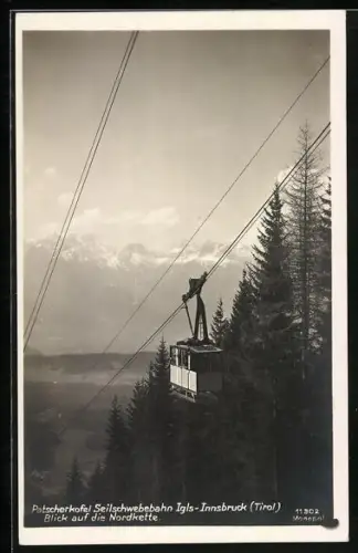 AK Igls-Innsbruck /Tirol, Patscherkofel Seilschwebebahn mit Blick auf die Nordkette
