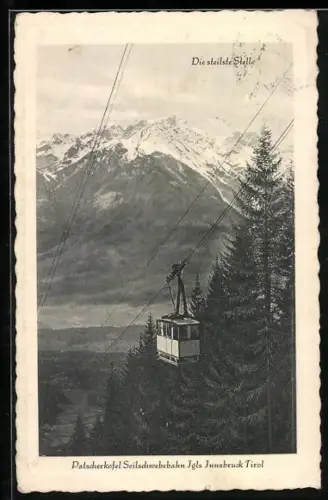 AK Patscherkofel Seilschwebebahn Igls-Innsbruck, Die steilste Stelle