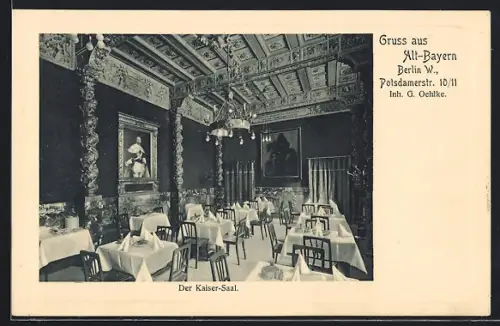 AK Berlin W.-Tiergarten, Gasthaus Alt-Bayern, Kaiser-Saal, Potsdamerstrasse 10-11