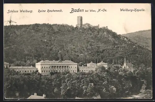 AK Baden bei Wien, Schloss Weilburg, Ruine Rauheneck und Weilburg-Kapelle