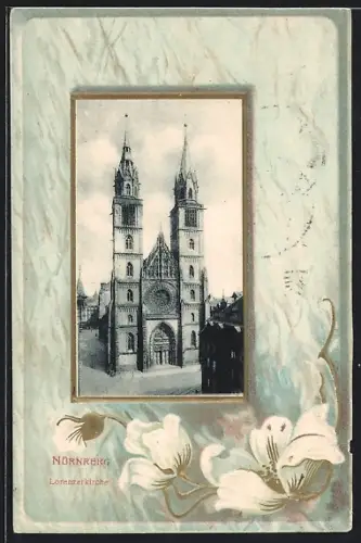 AK Nürnberg, Ansicht der Lorenzerkirche, von weissen Blumen gerahmt