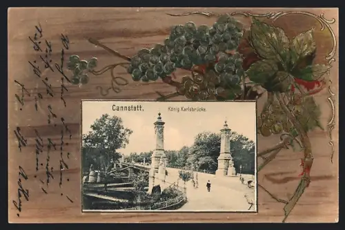 Präge-AK Cannstatt, Blick auf die König Karlsbrücke mit Weinreben