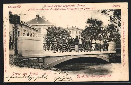AK Bruck a. L., Jubiläumsbrücke an der Österreich.-ungar. Grenze