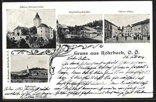 AK Rohrbach /O. Ö., Schloss Sprinzenstein, Teufelsbruckmühle, Oberer Platz