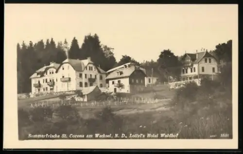 AK St. Corona am Wechsel, Hotel Waldhof Loitzl