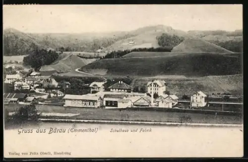 AK Bärau / Emmenthal, Fabrik und Schulhaus