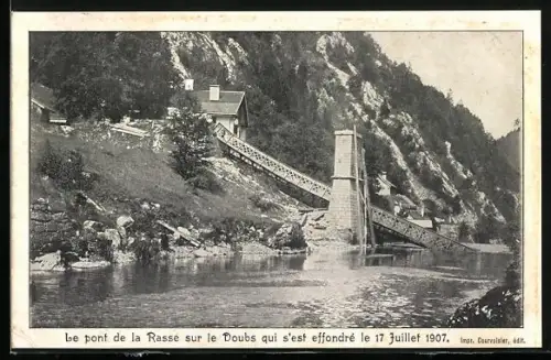 AK La Rasse, Le pont de la Rasse sur le Doubs qui s`est effondré 1907